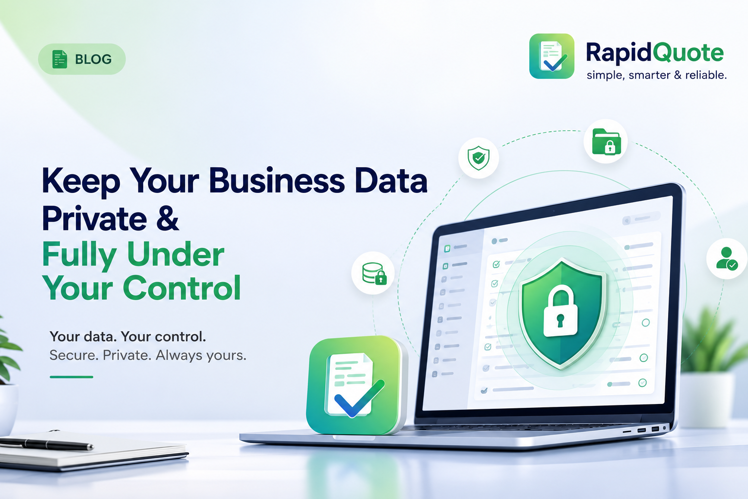 Keep Your Business Data Private and Fully Under Your Control